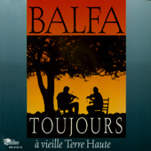 A Vieille Terre Haute - Balfa Toujours