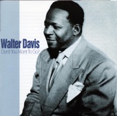 Walter Davis - Ashes In My Whiskey