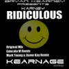 Ridiculous (& Bryan Kearney & Karney Presents) - Single