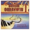 George Gershwin, the Music Of