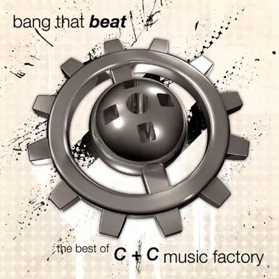 Bang That Beat "the Best Of" - C+C Music Factory