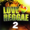 LOVE REGGAE 2