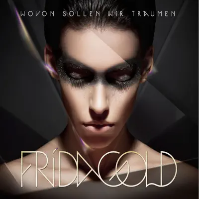 Wovon sollen wir träumen (Deluxe Version) - EP - Frida Gold