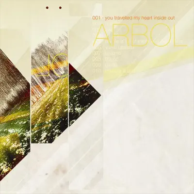 You Travelled My Heart Inside Out - Arbol You Travelled My Heart Inside Out - Arbol