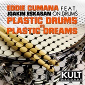 Plastic Dreams vs. Plastic Drums (Plastic Drums, Pt. 2) [Eddie Cumana's Clasic Organ Mix] artwork