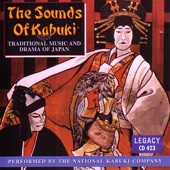 The Sounds of Kabuki - Traditional Music and Drama of Japan artwork