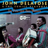 John Delafose - Joe Pete Got Two Women