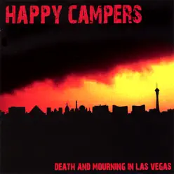 Death and Mourning In las Vegas - Happy Campers
