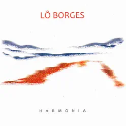 Harmonia - Lô Borges