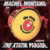 The Xtatik Parade - Machel Montano