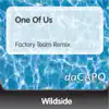 One of Us (Factory Team Remix) - Single album lyrics, reviews, download