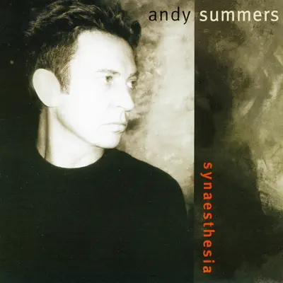 Synaesthesia - Andy Summers Synaesthesia - Andy Summers