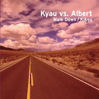 Walk Down (Original Radio Edit) by Albert & Kyau song reviws