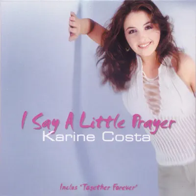 I Say a Little Prayer - Single - Karine Costa