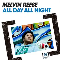 All Day All Night by Melvin Reese album reviews, ratings, credits