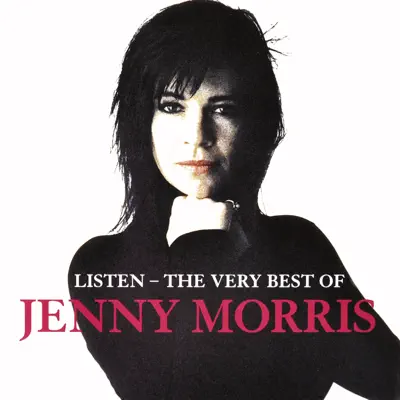 Listen - The Very Best of Jenny Morris - Jenny Morris