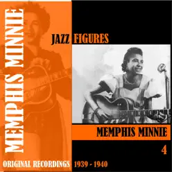 Jazz Figures: Memphis Minnie, Vol. 4 (1939-1940) - Memphis Minnie