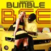 Bumble Bee - Single album lyrics, reviews, download