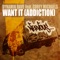Want It (Addiction) [Cuartero Remix] - Dynamik Dave lyrics