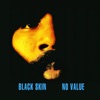 Black Skin No Value - EP, 2010