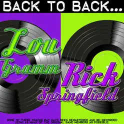 Back To Back: Lou Gramm & Rick Springfield - Rick Springfield