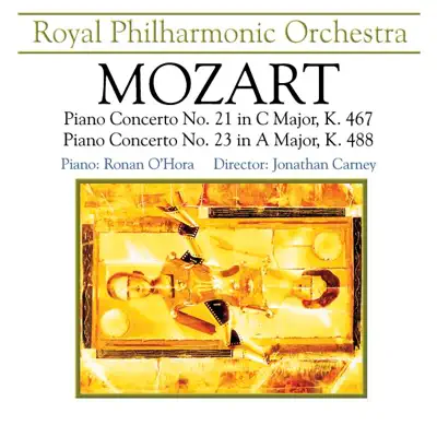 Mozart: Piano Concertos Nos. 21 & 23 - Royal Philharmonic Orchestra