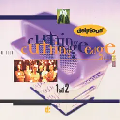 Cutting Edge 1 & 2 (CD 1) - Delirious?