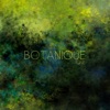 Botanique Vol. 1