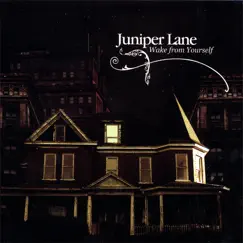 Wake from Yourself by Juniper Lane album reviews, ratings, credits