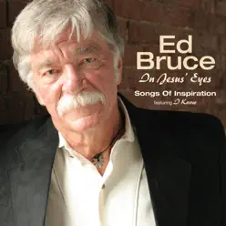 In Jesus' Eyes - Ed Bruce