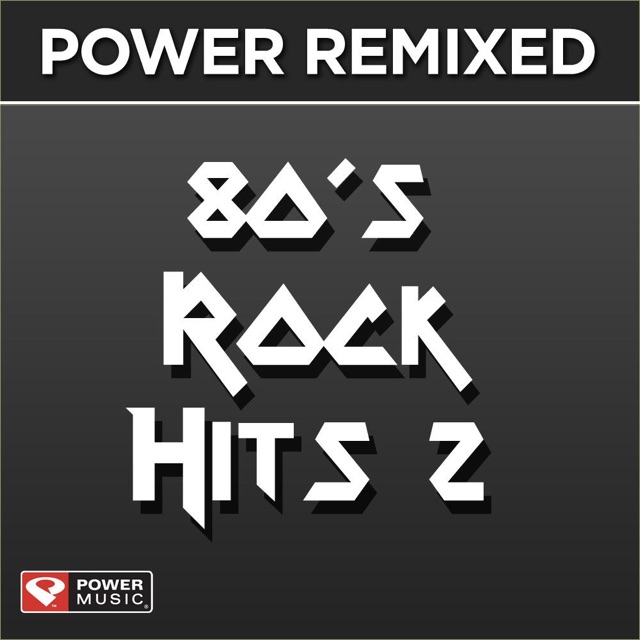 Power Music Workout Power Remixed: 80's Rock Hits, Vol. 2 Album Cover