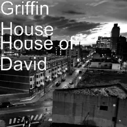 House of David - Griffin House