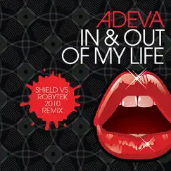 In & Out of My Life: Shield vs Robytek 2010 Remix - Single by Adeva album reviews, ratings, credits