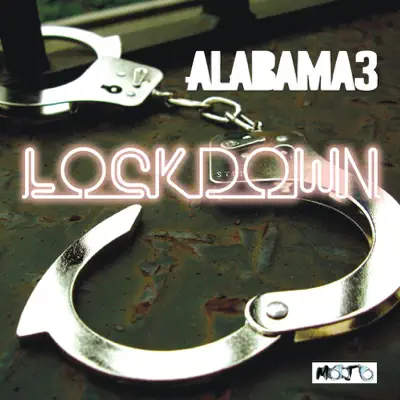 Lockdown - Single - Alabama 3
