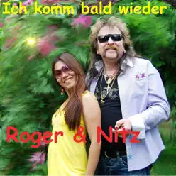 Ich komm bald wieder - Single - Roger Ich komm bald wieder - Single - Roger