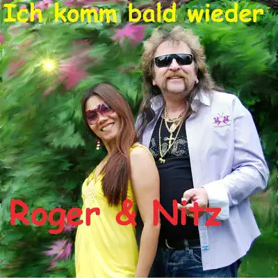 Ich komm bald wieder - Single - Roger