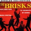 The Brisks: Singles Collection