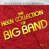 The Keen Collection of Big Band, Vol. 1
