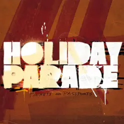 Tickets And Passports - Holiday Parade