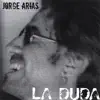 La Duda album lyrics, reviews, download