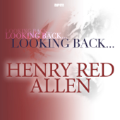The River's Taking Care of Me - Henry "Red" Allen