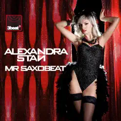 Mr Saxobeat (Remixes) - EP - Alexandra Stan
