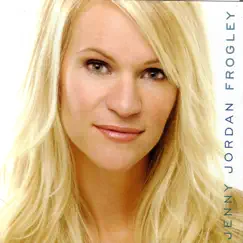 Jenny Jordan Frogley by Jenny Jordan Frogley album reviews, ratings, credits