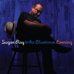 Sugar Ray & The Bluetones - (That's Not Yet) One of My Blues