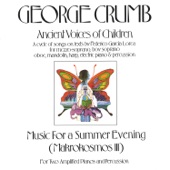 George Crumb: Ancient Voices Of Children/Music For A Summer Evening artwork