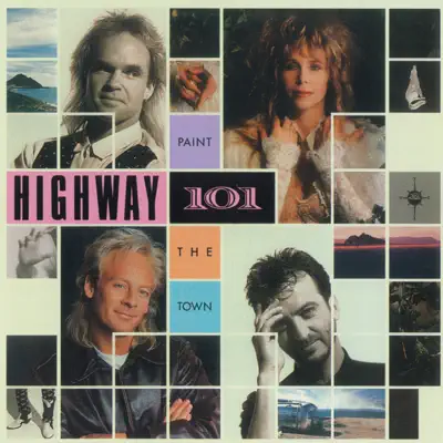 Paint the Town - Highway 101 Paint the Town - Highway 101