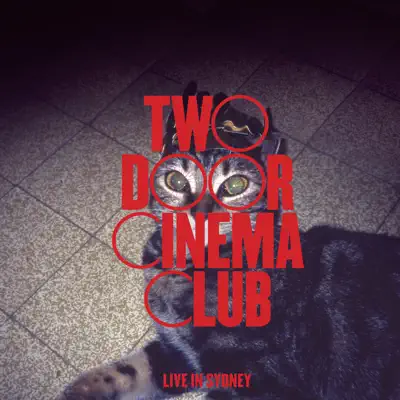 Live In Sydney - Two Door Cinema Club