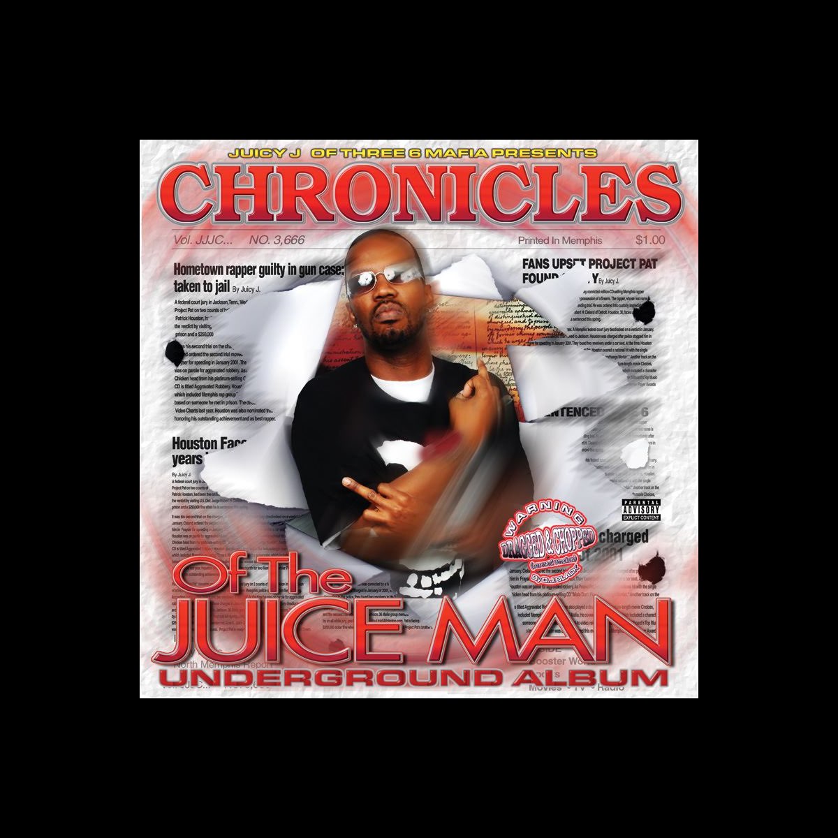 ‎Chronicles of the Juice Man (Dragged and Chopped) par Juicy J sur