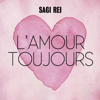 L'amour toujours - EP - Sagi Rei