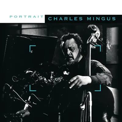 Sony Jazz Portrait: Charles Mingus - Charles Mingus